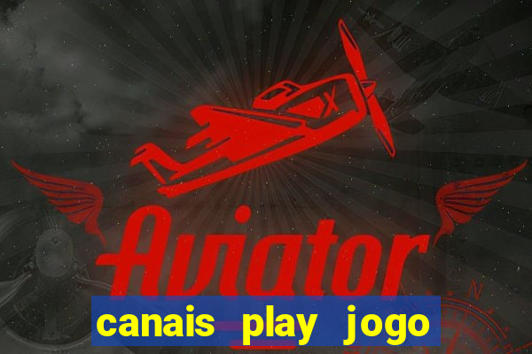 canais play jogo do bahia